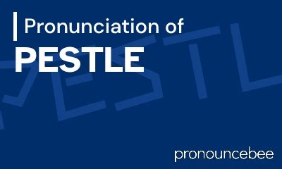 how to pronounce pestle